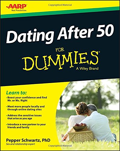 Dating After 50 For Dummies by Pepper Schwartz
