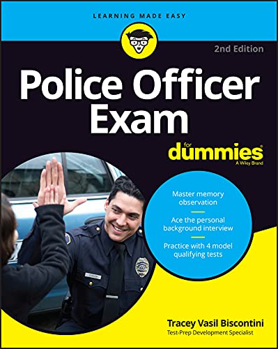 Police Officer Exam For Dummies (For Dummies (Career/Education)) by Tracey Vasil Biscontini