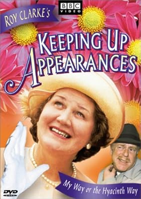Keeping Up Appearances:My Way Or the Hyacinth Way [DVD]