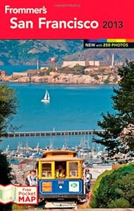 Frommer's San Francisco 2013 (Frommer's Color Complete)