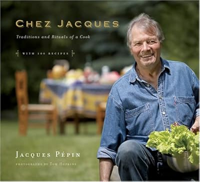 Chez Jacques: Traditions and Rituals of a Cook