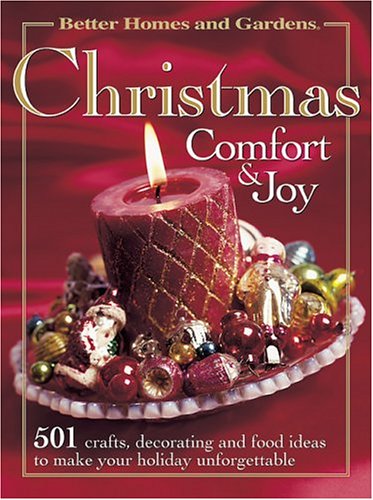 Christmas Comfort & Joy (Better Homes & Gardens) by Carol Dahlstrom