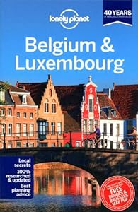 Lonely Planet Belgium &amp; Luxembourg
