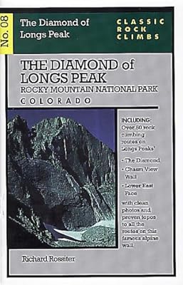 Classic Rock Climbs No. 08 The Diamond of Longs Peak, Rock Mountain National Par