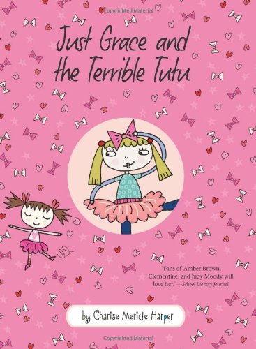 Just Grace and the Terrible Tutu by Charise Mericle Harper