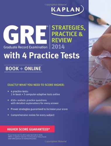 Kaplan GRE? 2014 Strategies, Practice, and Review with 4 Practice Tests: Book + Online (Kaplan Gre Exam) by Kaplan