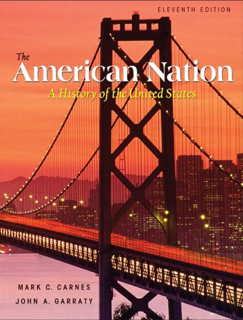 The American Nation, Single Volume Edition (11th Edition) by Mark C. Carnes