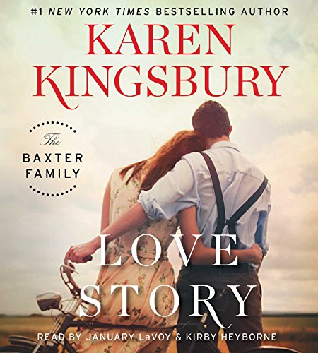 Love Story: A Novel by Karen Kingsbury