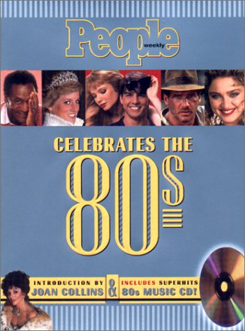 People Celebrates the 80's : Book and Companion CD by Joan Collins