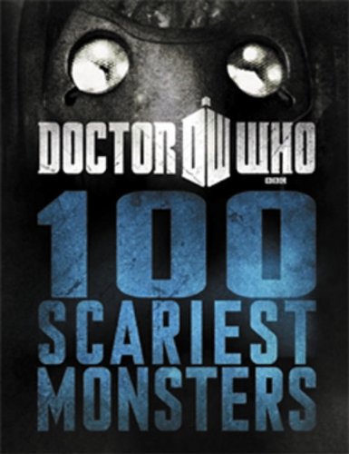 Doctor Who: 100 Scariest Monsters HC by Justin Richards