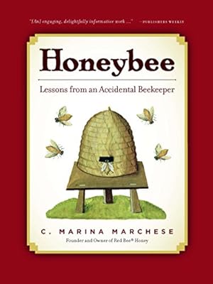 Honeybee: Lessons from an Accidental Beekeeper