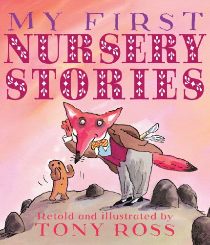 My First Nursery Stories by Tony Ross