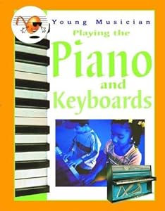 Playing the Piano and Keyboards