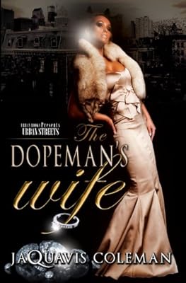 PP The Dopeman's Wife (Dopeman Trilogy)