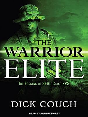 The Warrior Elite: The Forging of SEAL Class 228