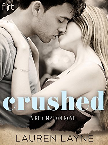 Crushed: A Redemption Novel by Lauren Layne