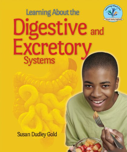 Learning About the Digestive and Excretory Systems by Susan Dudley Gold