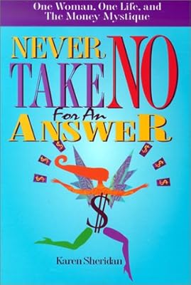 Never Take No for an Answer