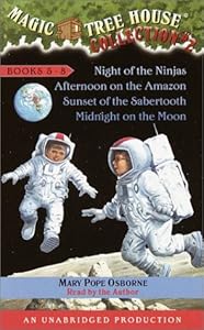 Magic Tree House Collection II : Night of the Ninjas ; Afternoon on the Amazon ; Sunset of the Sabertooth ; Midnight on the Moon