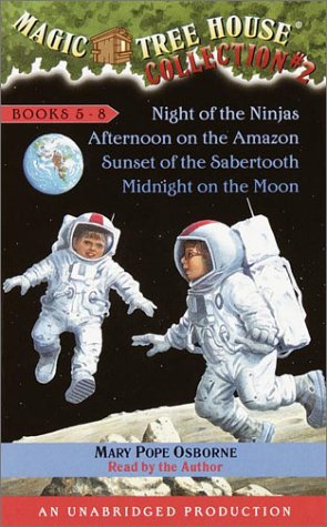 Magic Tree House Collection II : Night of the Ninjas ; Afternoon on the Amazon ; Sunset of the Sabertooth ; Midnight on the Moon by Mary Pope Osborne