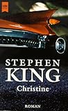 Christine. Roman. - Stephen King