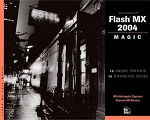 Macromedia Flash MX 2004 Magic by Michelangelo Capraro