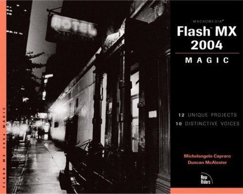 Macromedia Flash MX 2004 Magic by Michelangelo Capraro
