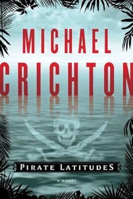 Pirate Latitudes: A Novel