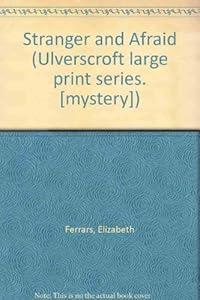 A Stranger And Afraid (U)