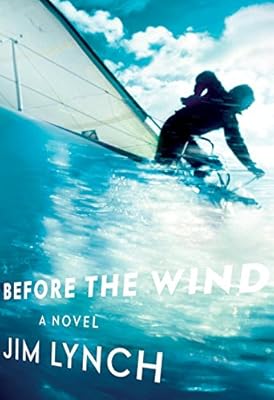 Before the Wind: A novel