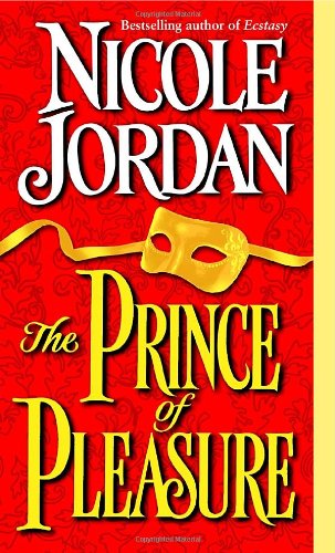 The Prince of Pleasure by Nicole Jordan