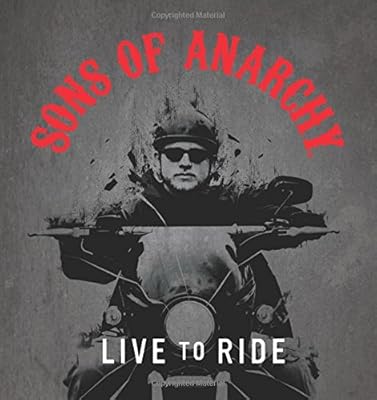 Sons of Anarchy: Live to Ride