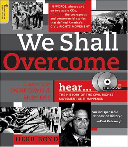 We Shall Overcome: The History of the Civil Rights Movement As It Happened (Book with 2 Audio CDs) by Herb Boyd