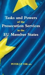 Tasks and Powers of the Prosecution Services in the EU Member States