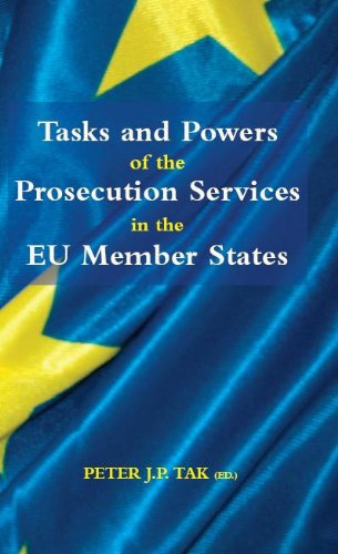 Tasks and Powers of the Prosecution Services in the EU Member States by unknown author