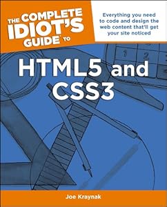 The Complete Idiot's Guide to HTML5 and CSS3