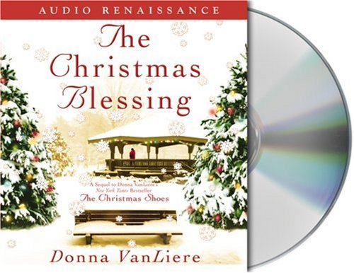 The Christmas Blessing by Donna VanLiere