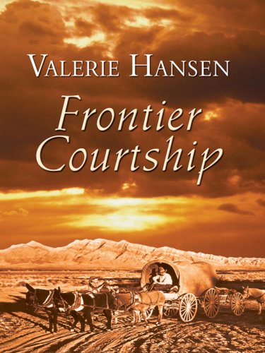 Frontier Courtship by Valerie Hansen