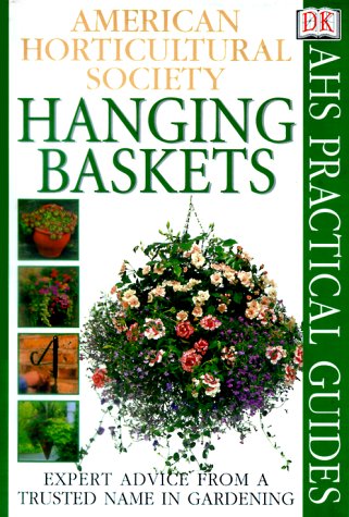 American Horticultural Society Practical Guides: Hanging Baskets by DK Publishing