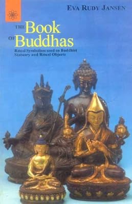 The Book of Buddhas: Ritual Symbolism Used on Buddhist Statuary and Ritual Objects