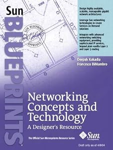 Networking Concepts and Technology: A Designer's Resource by Deepak Kakadia
