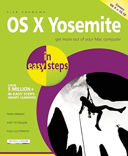 OS X Yosemite in Easy Steps: Covers OS X 10.10 by Nick Vandome