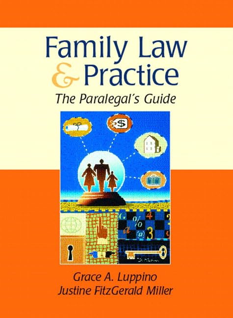 Family Law and Practice: The Paralegal's Guide by Grace A. Luppino