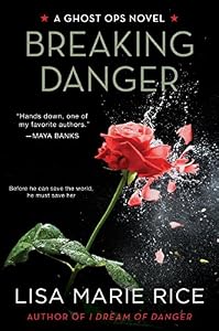 Breaking Danger: A Ghost Ops Novel (Ghost Ops Novels)