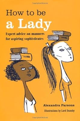 How To Be A Lady