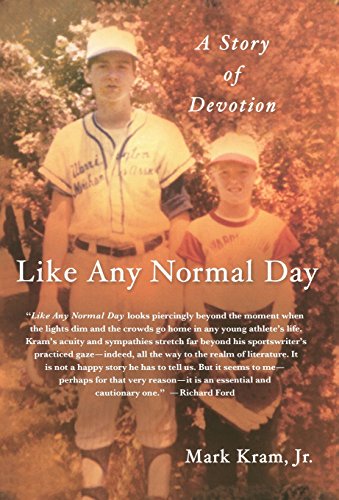 Like Any Normal Day: A Story of Devotion by Mark Kram
