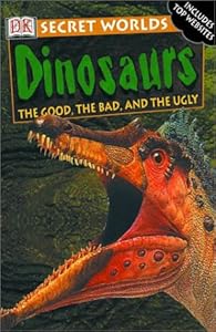 Secret Worlds: Dinosaurs