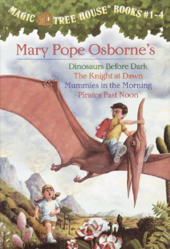Magic Tree House Boxed Set, Books 1-4: Dinosaurs Before Dark, The Knight at Dawn, Mummies in the Morning, and Pirates Past Noon by Mary Pope Osborne