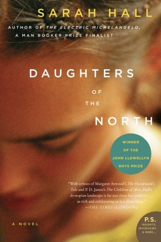 Daughters of the North (P.S.) by Sarah Hall