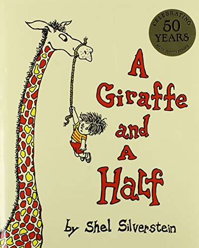 A Giraffe and a Half by Shel Silverstein